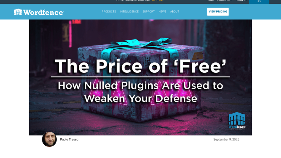 Wordfence blog post The Price of Free, How Nulled Plugins Are Used to Weaken Your Defense, dated September 9, 2025